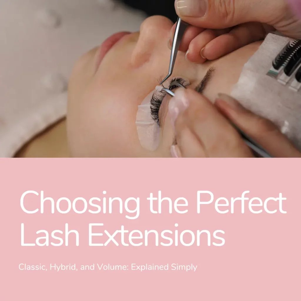 Difference Between Classic, Hybrid, and Volume Lash Extensions (1)